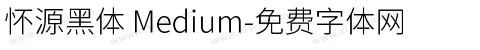 怀源黑体 Medium字体转换